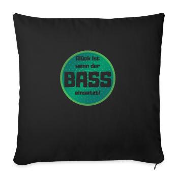 Glück ist wenn der bass einsetzt ! - Sofakissenbezug 45 x 45 cm - Schwarz - Vorne