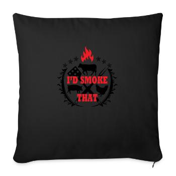 I´d Smoke That - Sofakissenbezug 45 x 45 cm - Schwarz - Vorne