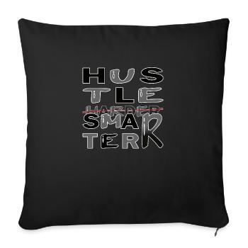 Hustle Smarter not harder -Motivation - Sofa pillowcase 17,3'' x 17,3'' (45 x 45 cm) - black - Front