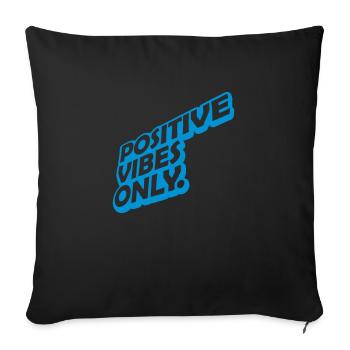 Motivation Positive Vibes seulement - Housse de coussin décorative 45 x 45 cm - noir - Devant