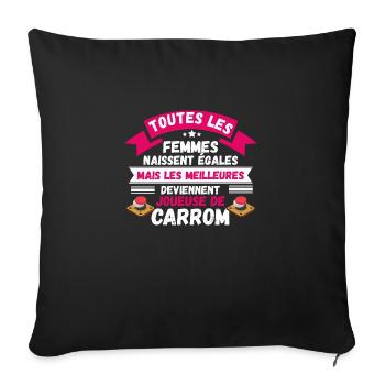 les meilleures deviennent joueuse de carrom - Housse de coussin décorative 45 x 45 cm - noir - Devant