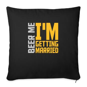 Beer Me Getting Married - Sofa pillowcase 17,3'' x 17,3'' (45 x 45 cm) - black - Front
