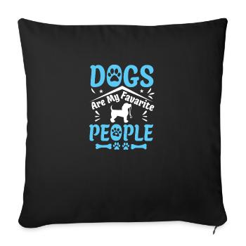 dog funny quote dogs humor gift dog - Sofa pillowcase 17,3'' x 17,3'' (45 x 45 cm) - black - Front