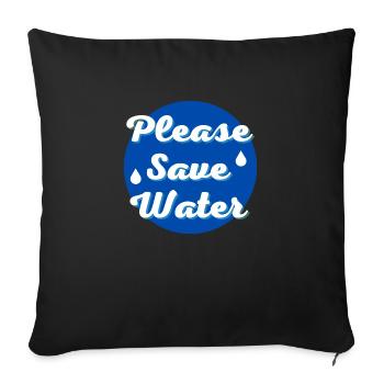 Please save water - Housse de coussin décorative 45 x 45 cm - noir - Devant