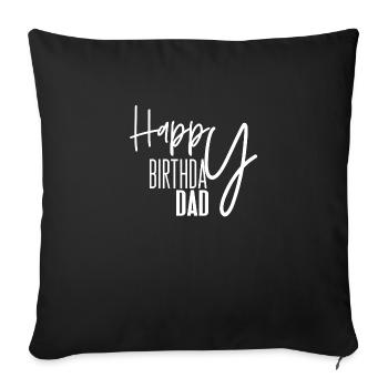 Happy birthday dad - Housse de coussin décorative 45 x 45 cm - noir - Devant