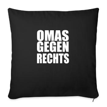 Omas gegen Rechts! - Sofakissenbezug 45 x 45 cm - Schwarz - Vorne