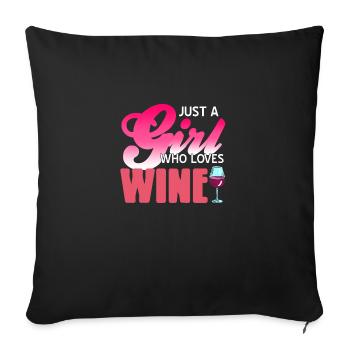 Just A Girl who loves wine - Sofa pillowcase 17,3'' x 17,3'' (45 x 45 cm) - black - Front