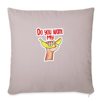 Do you want my banana - Housse de coussin décorative 45 x 45 cm - taupe clair - Devant