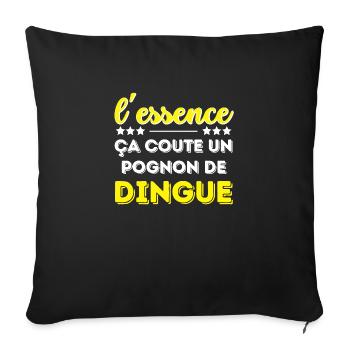 L'essence ça coute un pognon de dingue - Housse de coussin décorative 45 x 45 cm - noir - Devant