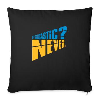 me sarcastic never quote - Sofa pillowcase 17,3'' x 17,3'' (45 x 45 cm) - black - Front