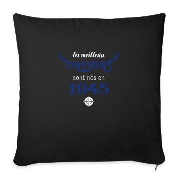 Anniversaire chasseur 1945 - Housse de coussin décorative 45 x 45 cm - noir - Devant