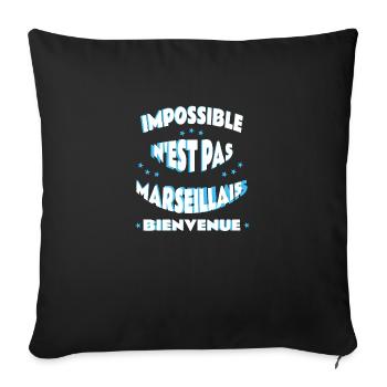 Impossible n'est pas marseillais - Housse de coussin décorative 45 x 45 cm - noir - Devant