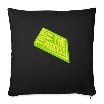 trust the process Quote - Sofa pillowcase 17,3'' x 17,3'' (45 x 45 cm) - black - Front
