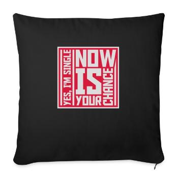 célibataire maintenant votre chance - Housse de coussin décorative 45 x 45 cm - noir - Devant
