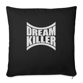 dream killer pessimists quote - Sofa pillowcase 17,3'' x 17,3'' (45 x 45 cm) - black - Front
