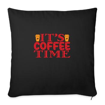 It's Coffee Time - Sofa pillowcase 17,3'' x 17,3'' (45 x 45 cm) - black - Front
