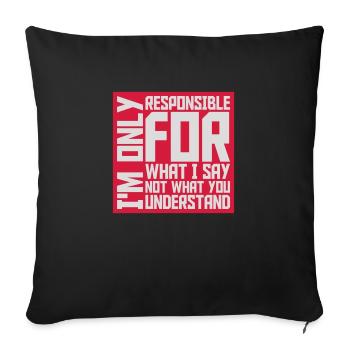 ce que je dis citation - Housse de coussin décorative 45 x 45 cm - noir - Devant