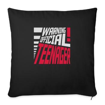 warning official teenage quote - Sofa pillowcase 17,3'' x 17,3'' (45 x 45 cm) - black - Front