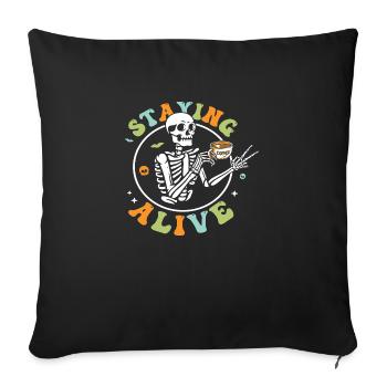 Staying Alive - Sofa pillowcase 17,3'' x 17,3'' (45 x 45 cm) - black - Front