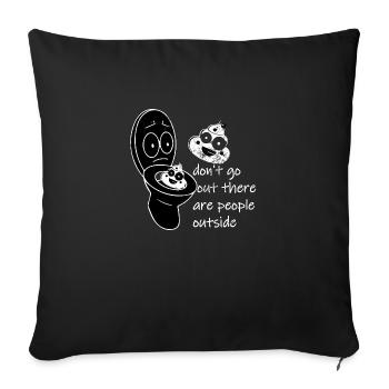 Don't go out there, there's poop out there - Sofa pillowcase 17,3'' x 17,3'' (45 x 45 cm) - black - Front