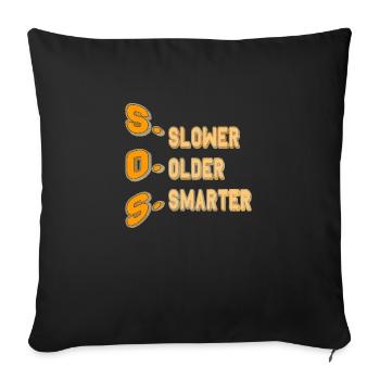 SOS = Slower Older Smarter - Sofakissenbezug 45 x 45 cm - Schwarz - Vorne