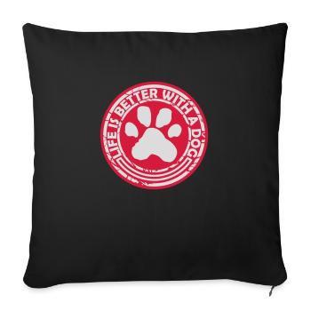 better with a dog - Sofa pillowcase 17,3'' x 17,3'' (45 x 45 cm) - black - Front