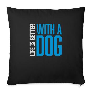 mieux avec un chien - Housse de coussin décorative 45 x 45 cm - noir - Devant