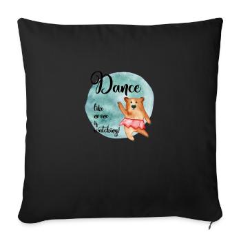 Dansez comme si personne ne regardait - Housse de coussin décorative 45 x 45 cm - noir - Devant