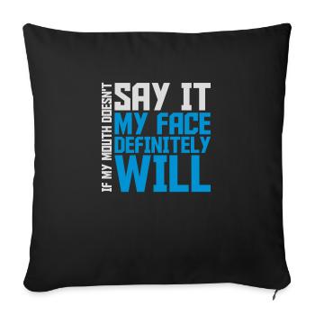 Mon visage le fera certainement - Housse de coussin décorative 45 x 45 cm - noir - Devant