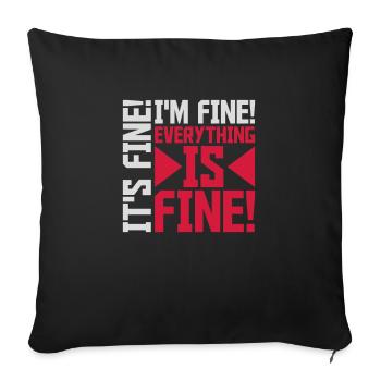 everything is fine quote - Sofa pillowcase 17,3'' x 17,3'' (45 x 45 cm) - black - Front