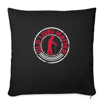 old lives matter quote - Sofa pillowcase 17,3'' x 17,3'' (45 x 45 cm) - black - Front