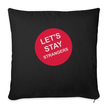 Citation Restons Strangers - Housse de coussin décorative 45 x 45 cm - noir - Devant