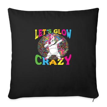Unicorn Let s Glow Crazy - Sofakissenbezug 45 x 45 cm - Schwarz - Vorne