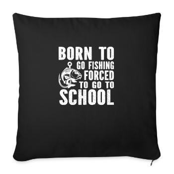 né pour pêcher obligé d'aller travailler - Housse de coussin décorative 45 x 45 cm - noir - Devant
