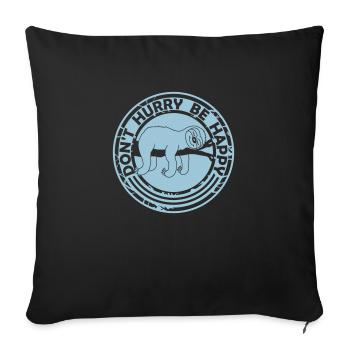 Ne vous dépêchez pas d’être heureux - Housse de coussin décorative 45 x 45 cm - noir - Devant