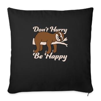 Ne vous dépêchez pas d’être heureux - Housse de coussin décorative 45 x 45 cm - noir - Devant
