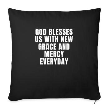 Gott segnet uns jeden Tag mit neuer Gnade und Barmherzigkeit - Sofakissenbezug 45 x 45 cm - Schwarz - Vorne