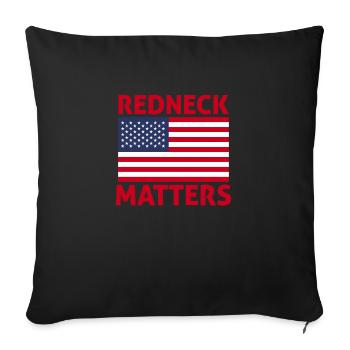 Redneck Matters - Sofa pillowcase 17,3'' x 17,3'' (45 x 45 cm) - black - Front