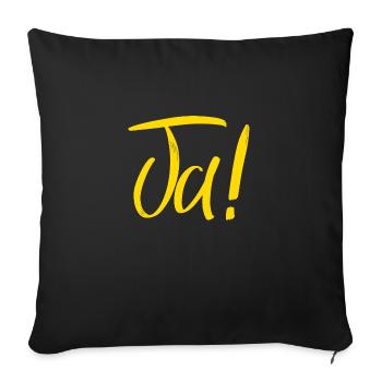 Ja ! - Sofakissenbezug 45 x 45 cm - Schwarz - Vorne