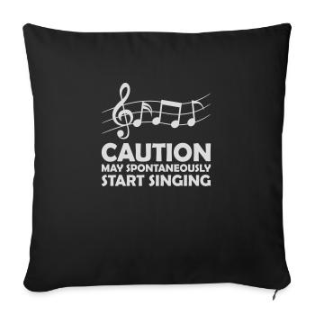 may spontaneously start singing - Sofa pillowcase 17,3'' x 17,3'' (45 x 45 cm) - black - Front