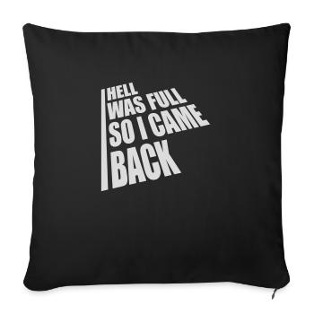 hell was full Zitat - Sofakissenbezug 45 x 45 cm - Schwarz - Vorne