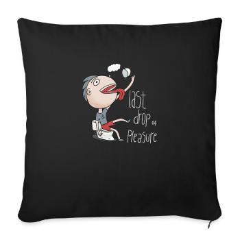 last drop of pleasure - Sofa pillowcase 17,3'' x 17,3'' (45 x 45 cm) - black - Front