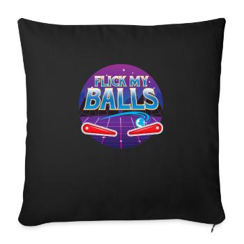 Flick My Balls - Flipper - Sofakissenbezug 45 x 45 cm - Schwarz - Vorne
