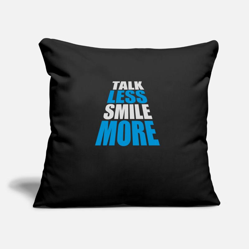 talk less smile more Sofakissenbezug 45 x 45 cm