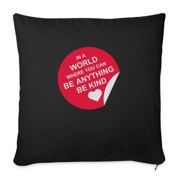 you can be kind - Sofa pillowcase 17,3'' x 17,3'' (45 x 45 cm) - black - Front