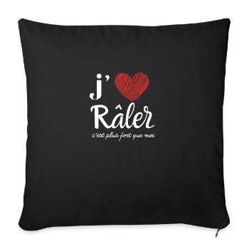 j aime râler c'est plus fort que moi - humour - Housse de coussin décorative 45 x 45 cm - noir - Devant