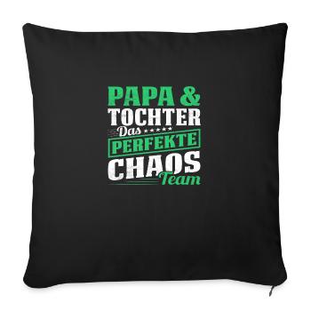 Dad & Daughter The perfect chaos team - Sofa pillowcase 17,3'' x 17,3'' (45 x 45 cm) - black - Front