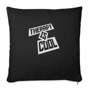 therapy is cool Quote - Sofa pillowcase 17,3'' x 17,3'' (45 x 45 cm) - black - Front