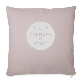 therapy is cool Quote - Sofa pillowcase 17,3'' x 17,3'' (45 x 45 cm) - light taupe - Front