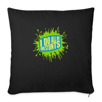 all my own stunts - Sofakissenbezug 45 x 45 cm - Schwarz - Vorne